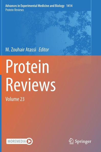 Protein Reviews: Volume 23 (Advances In Experimental Medicine And Biology, 1414)
