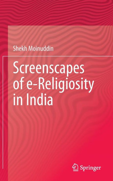 Screenscapes Of E-Religiosity In India