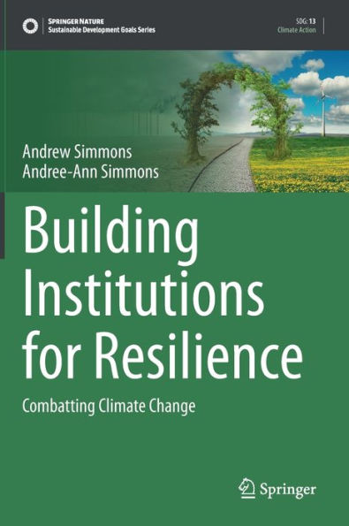 Building Institutions For Resilience: Combatting Climate Change (Sustainable Development Goals Series)