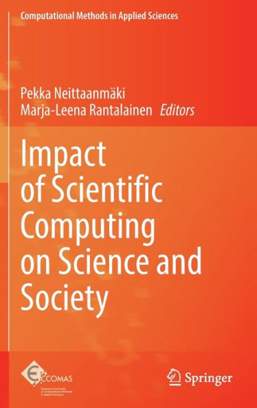Impact Of Scientific Computing On Science And Society (Computational Methods In Applied Sciences, 58)