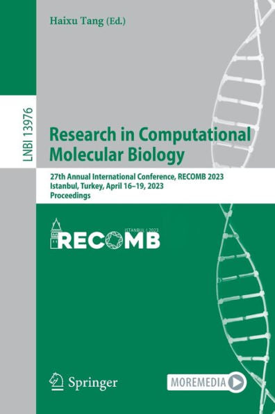 Research In Computational Molecular Biology: 27Th Annual International Conference, Recomb 2023, Istanbul, Turkey, April 16-19, 2023, Proceedings (Lecture Notes In Computer Science, 13976)