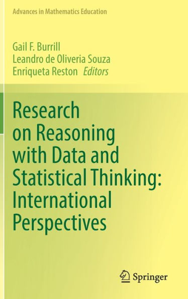 Research On Reasoning With Data And Statistical Thinking: International Perspectives (Advances In Mathematics Education)