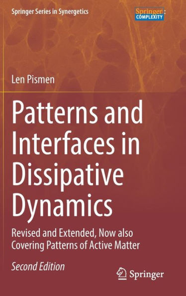 Patterns And Interfaces In Dissipative Dynamics: Revised And Extended, Now Also Covering Patterns Of Active Matter (Springer Series In Synergetics)