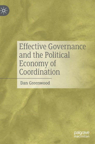 Effective Governance And The Political Economy Of Coordination