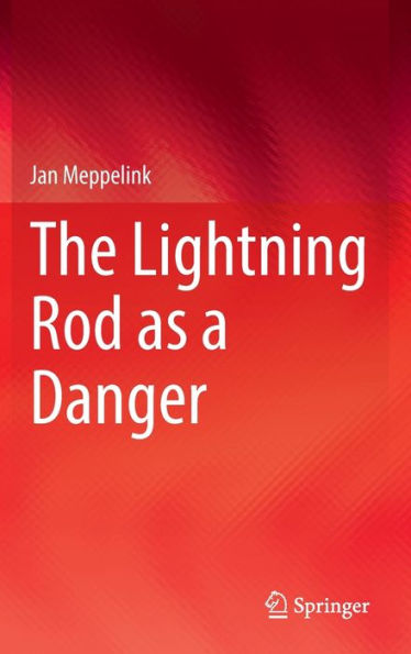 The Lightning Rod As A Danger