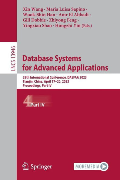Database Systems For Advanced Applications: 28Th International Conference, Dasfaa 2023, Tianjin, China, April 17-20, 2023, Proceedings, Part Iv (Lecture Notes In Computer Science, 13946)
