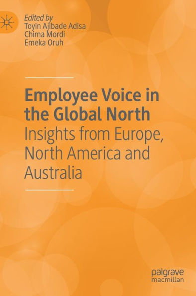 Employee Voice In The Global North: Insights From Europe, North America And Australia