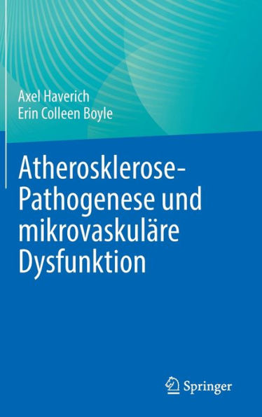 Atherosklerose-Pathogenese Und Mikrovaskuläre Dysfunktion (German Edition)