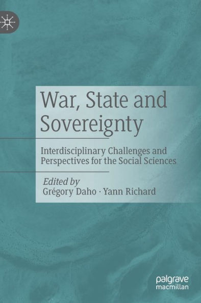 War, State And Sovereignty: Interdisciplinary Challenges And Perspectives For The Social Sciences