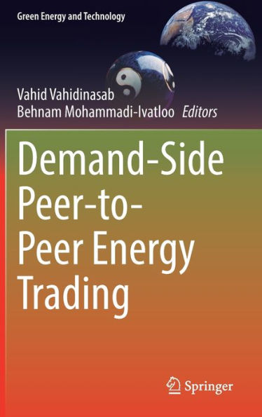 Demand-Side Peer-To-Peer Energy Trading (Green Energy And Technology)