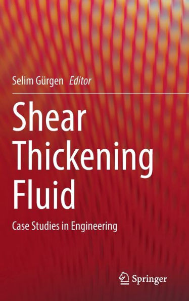 Shear Thickening Fluid: Case Studies In Engineering