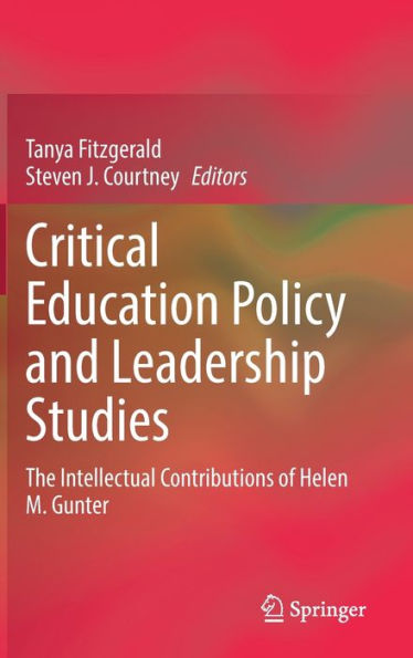 Política educativa crítica y estudios de liderazgo: las contribuciones intelectuales de Helen M. Gunter
