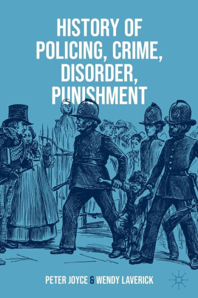 History Of Policing, Crime, Disorder, Punishment