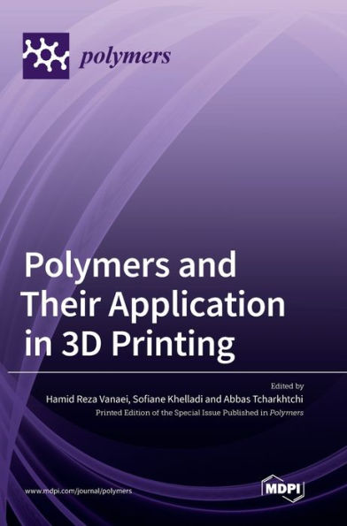 Polymers And Their Application In 3D Printing