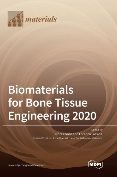 Biomaterials For Bone Tissue Engineering 2020