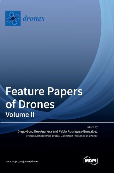 Feature Papers Of Drones: Volume Ii