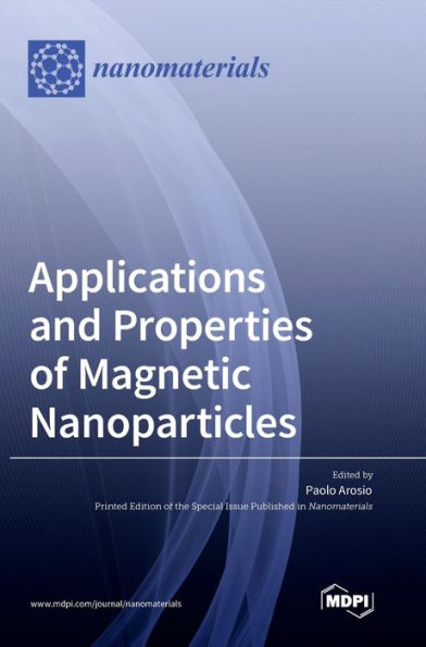 Applications And Properties Of Magnetic Nanoparticles