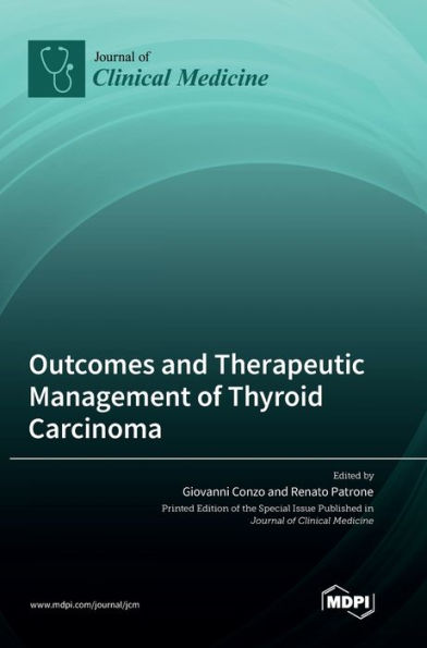 Outcomes And Therapeutic Management Of Thyroid Carcinoma