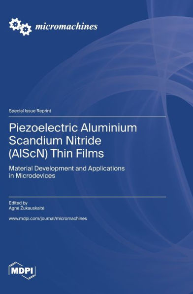 Piezoelectric Aluminium Scandium Nitride (Alscn) Thin Films: Material Development And Applications In Microdevices