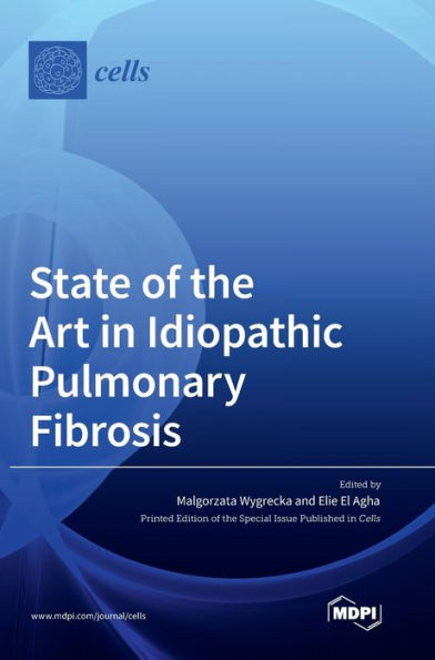 State Of The Art In Idiopathic Pulmonary Fibrosis