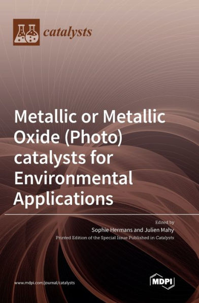 Metallic Or Metallic Oxide (Photo)Catalysts For Environmental Applications
