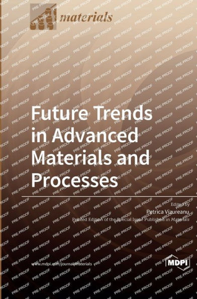 Future Trends In Advanced Materials And Processes