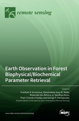 Earth Observation In Forest Biophysical/Biochemical Parameter Retrieval