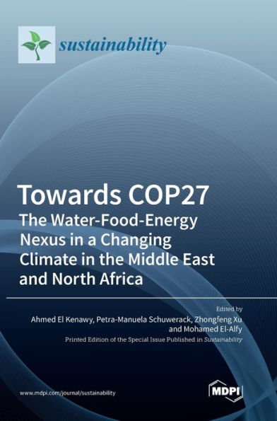 Towards Cop27: The Water-Food-Energy Nexus In A Changing Climate In The Middle East And North Africa