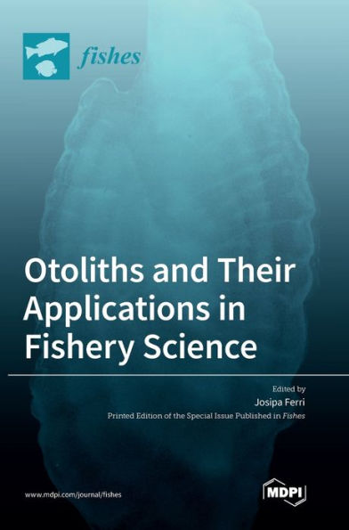 Otoliths And Their Applications In Fishery Science