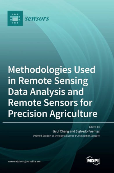 Methodologies Used In Remote Sensing Data Analysis And Remote Sensors For Precision Agriculture