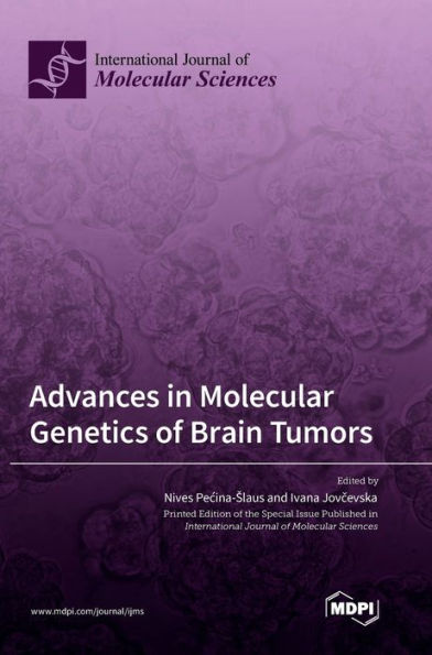 Advances In Molecular Genetics Of Brain Tumors