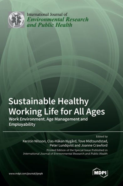 Sustainable Healthy Working Life For All Ages: Work Environment, Age Management And Employability