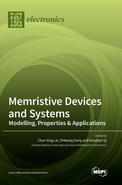 Memristive Devices And Systems: Modelling, Properties & Applications