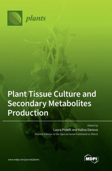 Plant Tissue Culture And Secondary Metabolites Production