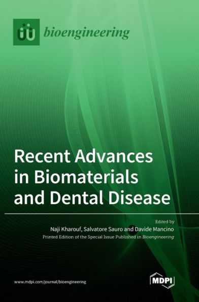 Recent Advances In Biomaterials And Dental Disease