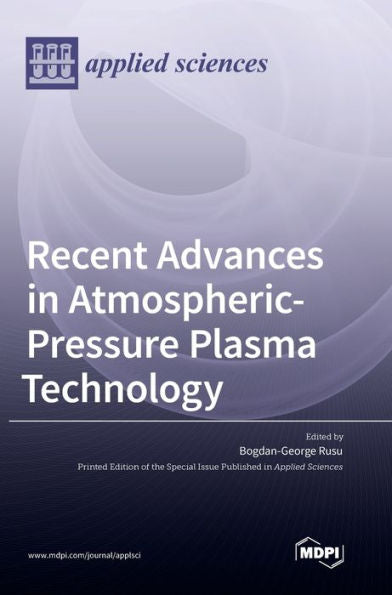 Recent Advances In Atmospheric-Pressure Plasma Technology
