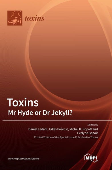 Toxins: Mr Hyde Or Dr Jekyll?