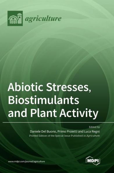 Abiotic Stresses, Biostimulants And Plant Activity