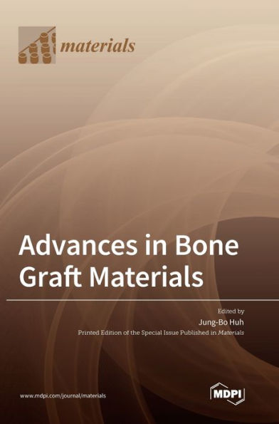 Advances In Bone Graft Materials