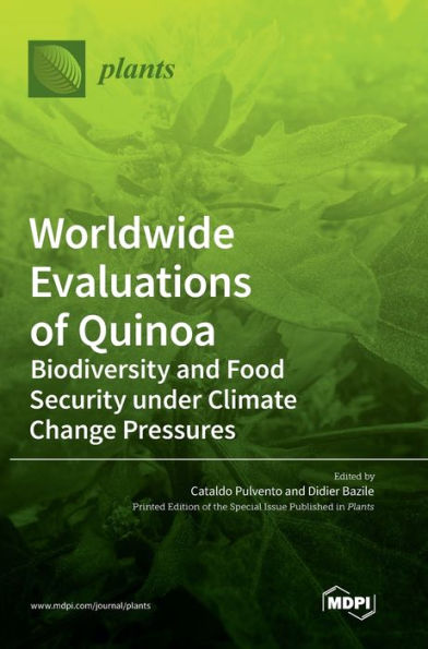 Worldwide Evaluations Of Quinoa: Biodiversity And Food Security Under Climate Change Pressures