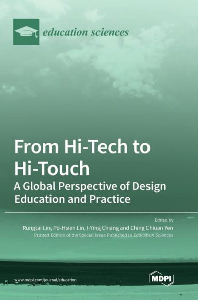From Hi-Tech To Hi-Touch: A Global Perspective Of Design Education And Practice
