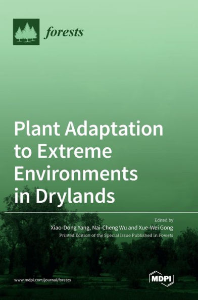 Plant Adaptation To Extreme Environments In Drylands