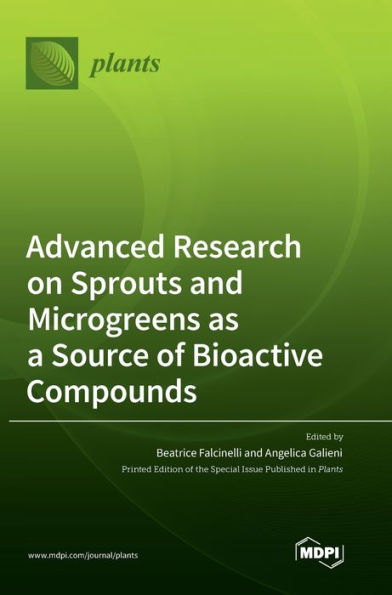 Advanced Research On Sprouts And Microgreens As A Source Of Bioactive Compounds