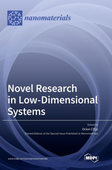 Novel Research In Low-Dimensional Systems