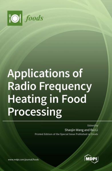Applications Of Radio Frequency Heating In Food Processing