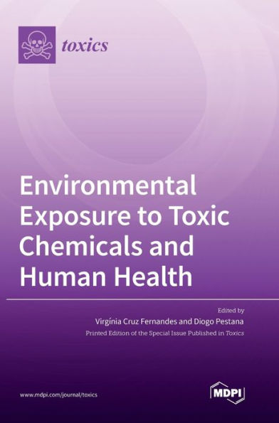Environmental Exposure To Toxic Chemicals And Human Health