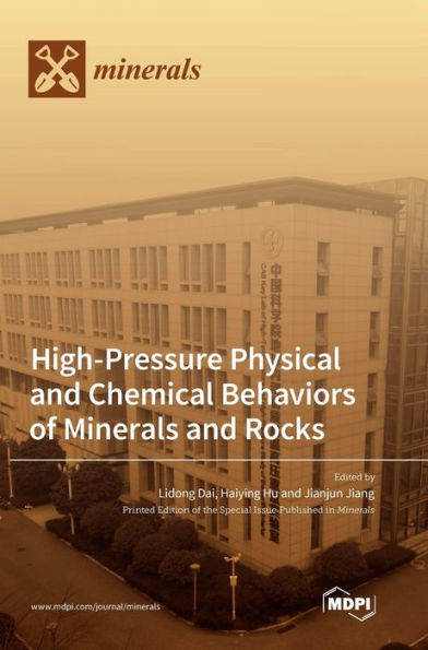 High-Pressure Physical And Chemical Behaviors Of Minerals And Rocks