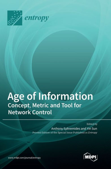 Age Of Information: Concept, Metric And Tool For Network Control