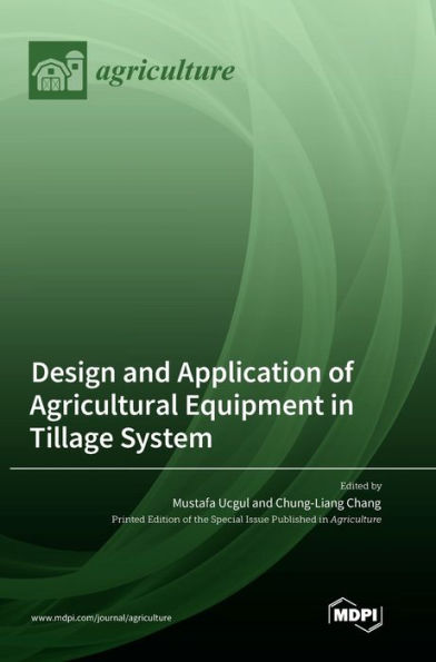 Design And Application Of Agricultural Equipment In Tillage System