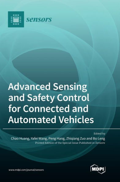 Advanced Sensing And Safety Control For Connected And Automated Vehicles